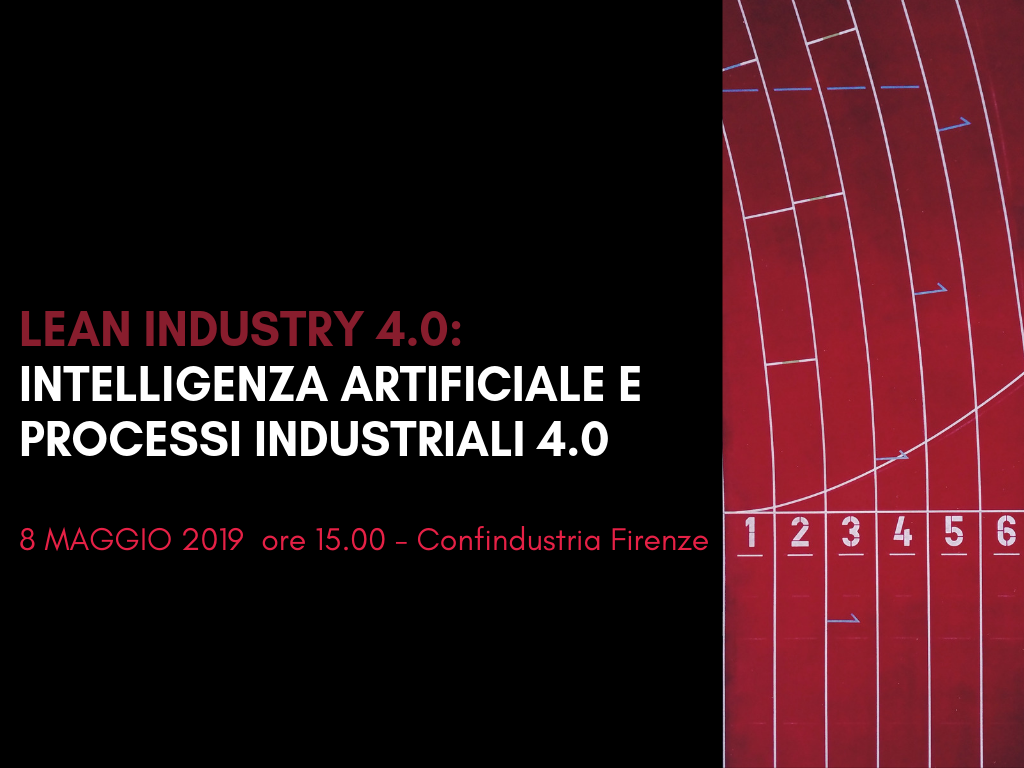 LEAN INDUSTRY 4.0: INTELLIGENZA ARTIFICIALE E PROCESSI INDUSTRIALI