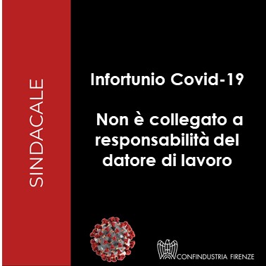 Infortunio Covid19: non è collegato a responsabilità del datore di lavoro