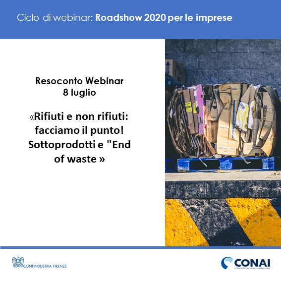 Resoconto webinar 8 luglio: Rifiuti e non rifiuti, Sottoprodotti e “End of waste