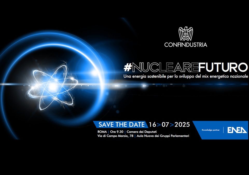 #NucleareFuturo – Rapporto Confindustria/Enea
